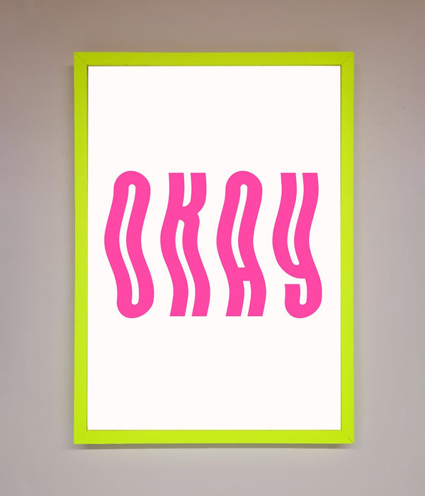 Okay Framed Poster - Hi Society
