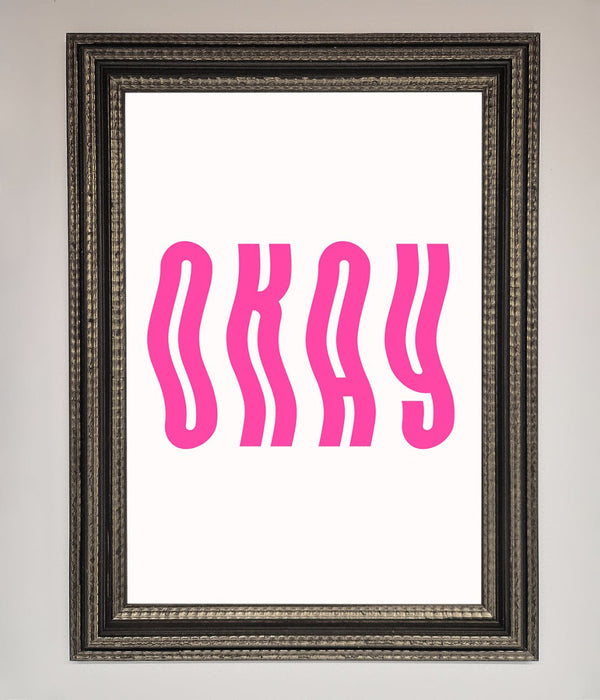 Okay Framed Poster - Hi Society