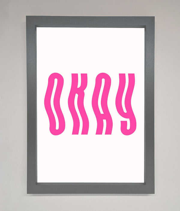 Okay Framed Poster - Hi Society