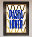 Pasta Lover Foil Print - Hi Society