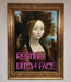 Resting Bitch Face Renaissance Framed Print - Hi Society