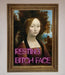 Resting Bitch Face Renaissance Framed Print - Hi Society