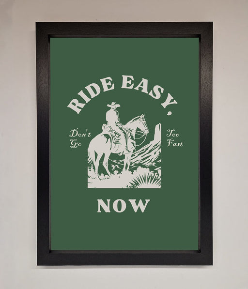 Ride Easy Now Framed Poster - Hi Society