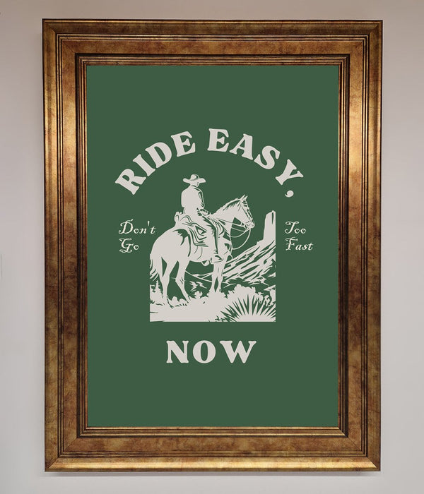 Ride Easy Now Framed Poster - Hi Society