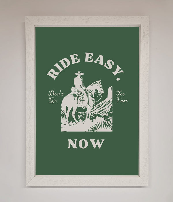 Ride Easy Now Framed Poster - Hi Society