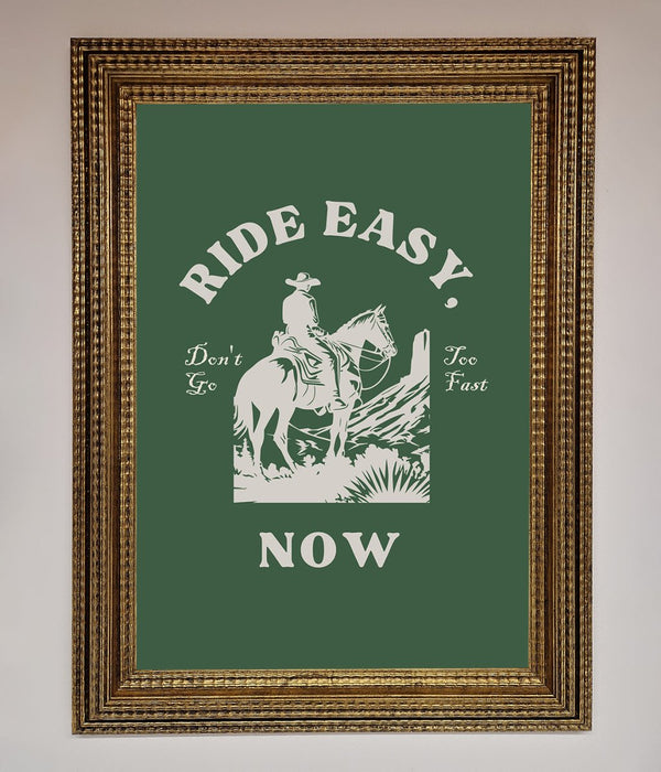 Ride Easy Now Framed Poster - Hi Society
