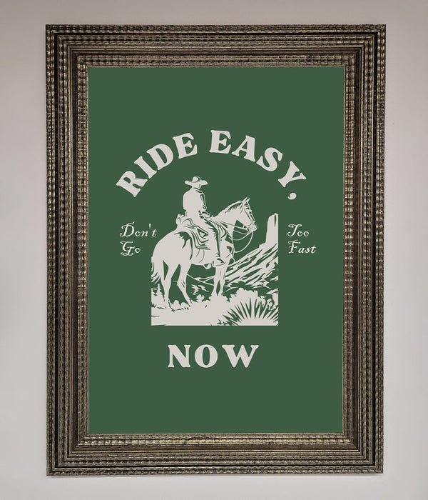 Ride Easy Now Framed Poster - Hi Society
