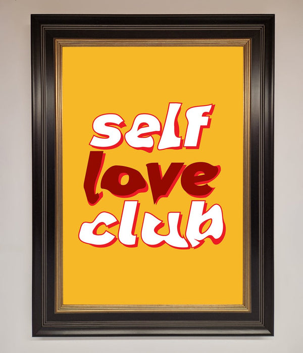 Self Love Club Quote Framed Wall Art - Hi Society