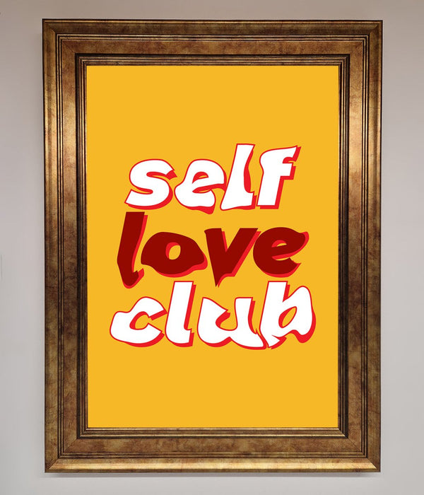 Self Love Club Quote Framed Wall Art - Hi Society