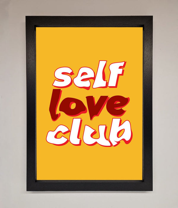 Self Love Club Quote Framed Wall Art - Hi Society