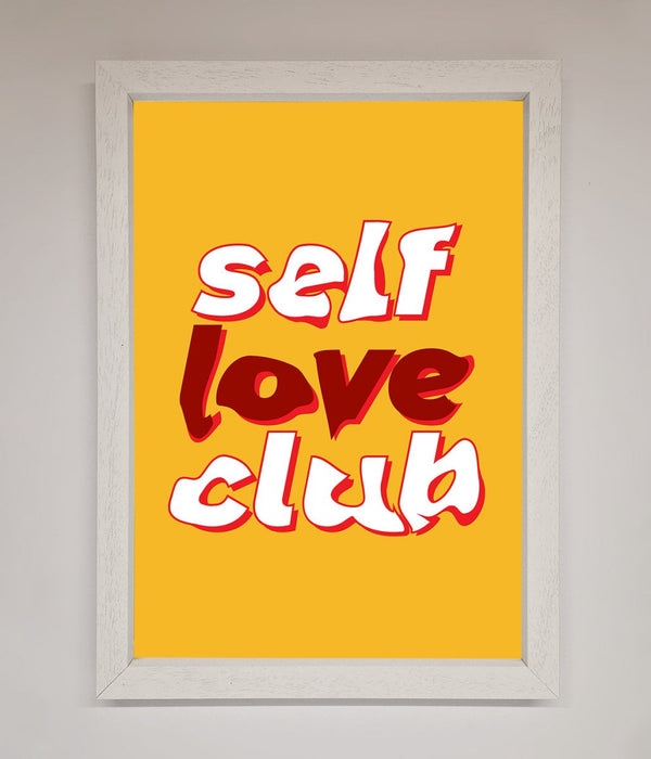 Self Love Club Quote Framed Wall Art - Hi Society