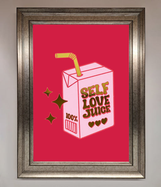 Self Love Juice Foil Print - Hi Society