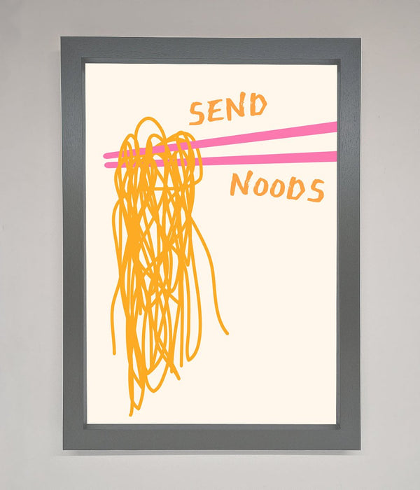 Send Noods Framed Poster - Hi Society