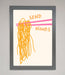 Send Noods Framed Poster - Hi Society