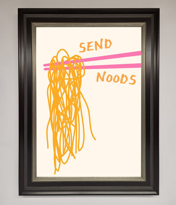 Send Noods Framed Poster - Hi Society
