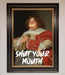 Shut Your Mouth Framed Print - Hi Society
