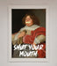 Shut Your Mouth Framed Print - Hi Society
