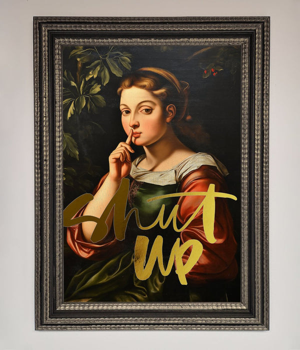 Shutup Foil Print - Hi Society