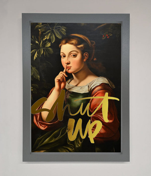 Shutup Foil Print - Hi Society