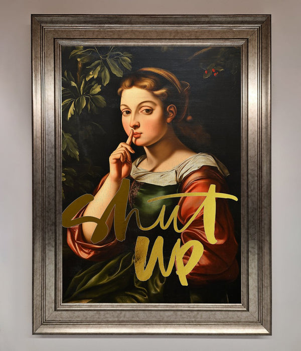 Shutup Foil Print - Hi Society
