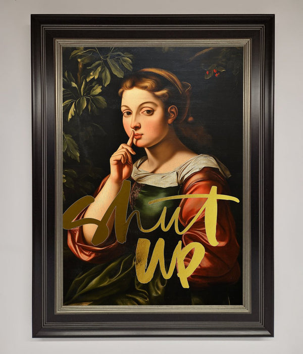 Shutup Foil Print - Hi Society