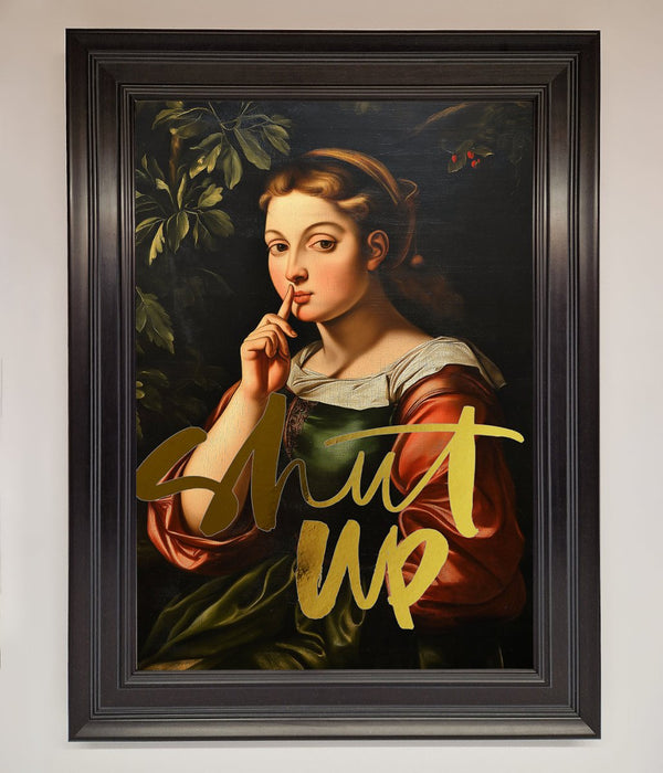 Shutup Foil Print - Hi Society