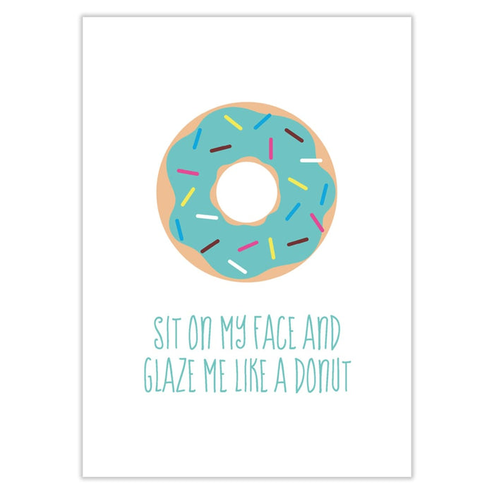 Sit On My Face And Glaze Me Like A Donut Valentines Card -