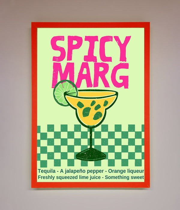 Spicy Marg Framed Poster - Hi Society