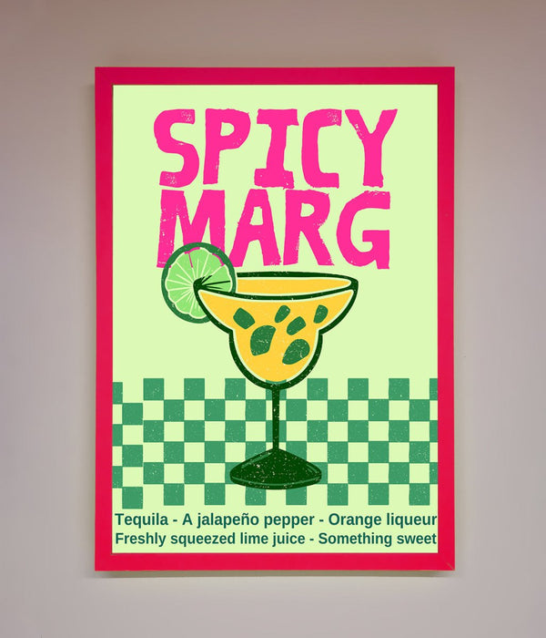 Spicy Marg Framed Poster - Hi Society