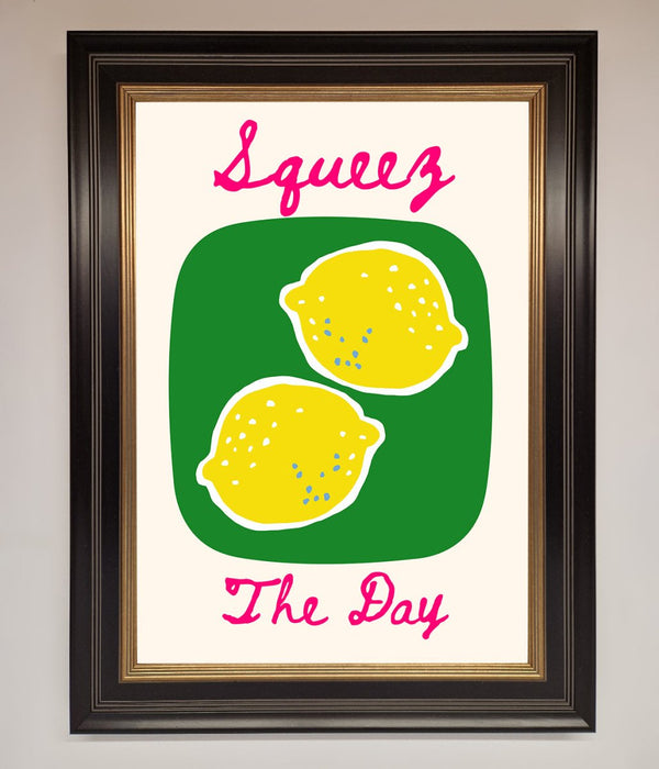 Squeeze The Day Framed Poster - Hi Society