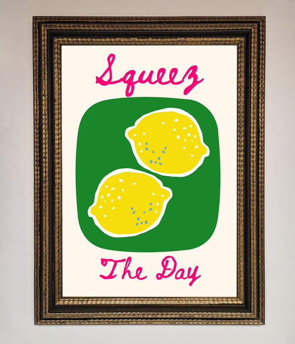 Squeeze The Day Framed Poster - Hi Society