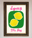 Squeeze The Day Framed Poster - Hi Society