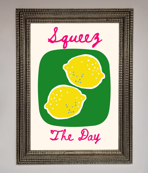 Squeeze The Day Framed Poster - Hi Society
