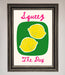 Squeeze The Day Framed Poster - Hi Society