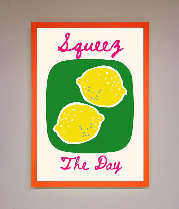Squeeze The Day Framed Poster - Hi Society