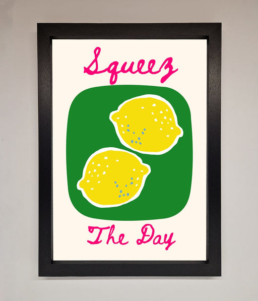 Squeeze The Day Framed Poster - Hi Society