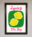 Squeeze The Day Framed Poster - Hi Society