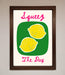 Squeeze The Day Framed Poster - Hi Society