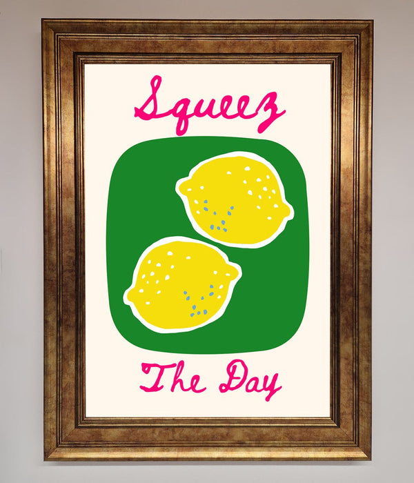 Squeeze The Day Framed Poster - Hi Society