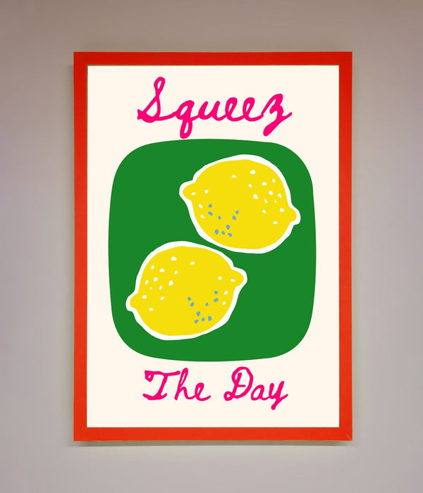 Squeeze The Day Framed Poster - Hi Society