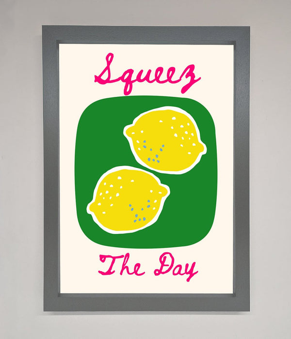 Squeeze The Day Framed Poster - Hi Society