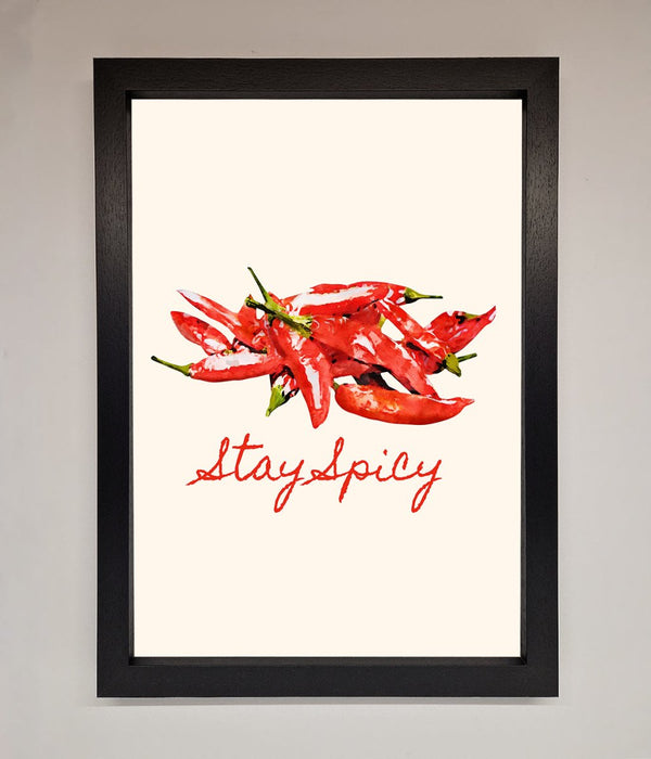 Stay Spicy Framed Print - Hi Society