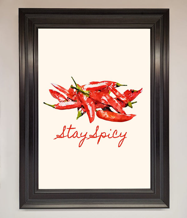 Stay Spicy Framed Print - Hi Society
