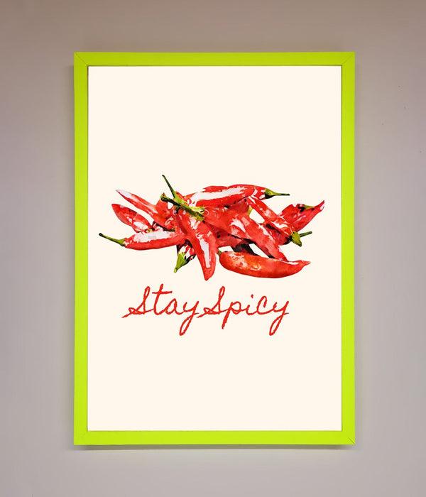 Stay Spicy Framed Print - Hi Society