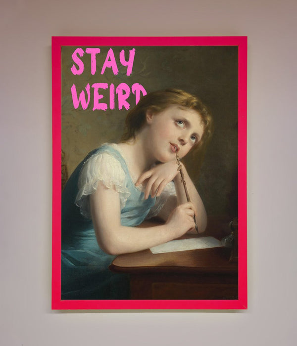 Stay Weird Framed Print - Hi Society