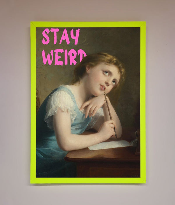Stay Weird Framed Print - Hi Society