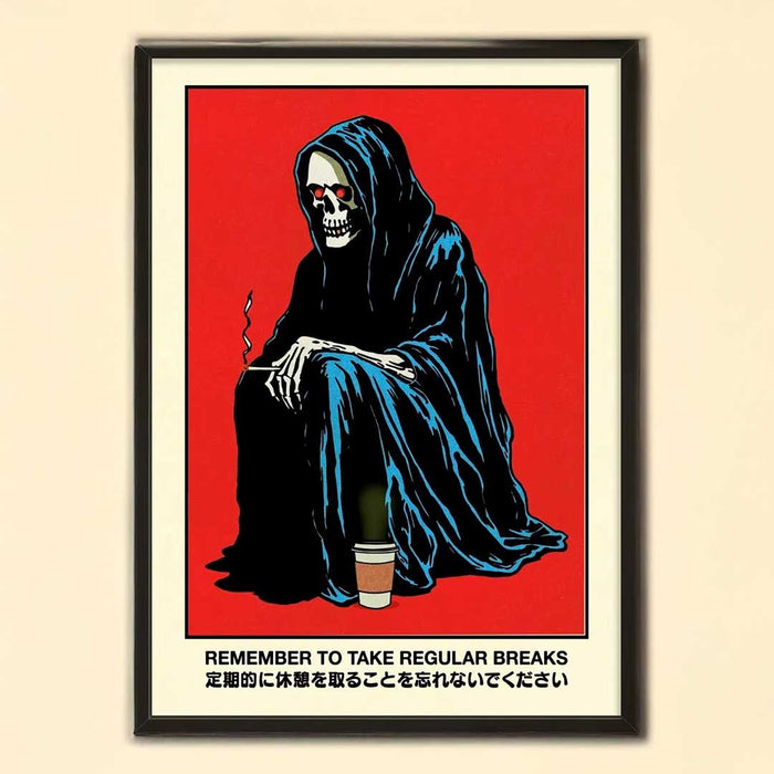 Take Regular Breaks Print - Art Prints