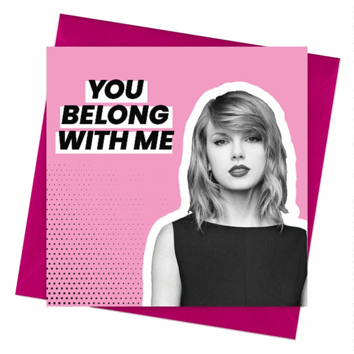 Taylor Swift | You Belong With Me Valentines Card - Hi Society