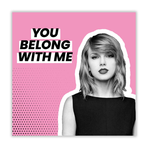 Taylor Swift | You Belong With Me Valentines Card - Greeting