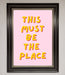 This Must Be The Place Framed Wall Art - Hi Society